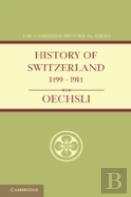 History Of Switzerland 1499â€“1914