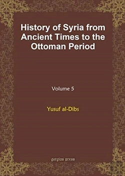 Bertrand.pt - History Of Syria From Ancient Times To The Ottoman Period (Vol 8)