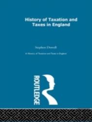 History Of Taxation And Taxes In England Volumes 1-4