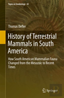 History Of Terrestrial Mammals In South America