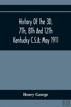 Bertrand.pt - History Of The 3d, 7th, 8th And 12th Kentucky C.S.A; May 1911