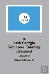 History Of The 54th Regiment Georgia Volunteer Infantry Confederate States Of America