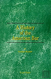 History Of The American Bar