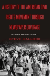 History Of The American Civil Rights Movement Through Newspaper Coverage