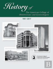 History Of The American College Of Obstetricians And Gynecologists