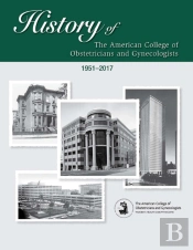 History Of The American College Of Obstetricians And Gynecologists