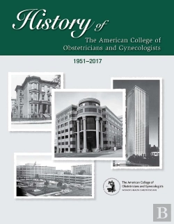 Bertrand.pt - History Of The American College Of Obstetricians And Gynecologists