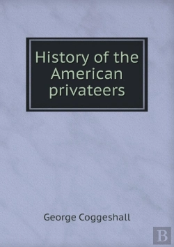 Bertrand.pt - History Of The American Privateers