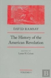 History Of The American Revolution, Volumes 1 & 2