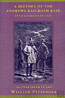 Bertrand.pt - History Of The Andrews Railroad Raid Into Georgia In 1862