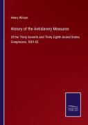 History Of The Antislavery Measures