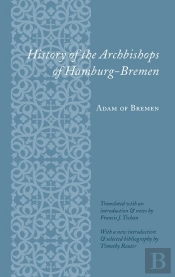 History Of The Archbishops Of Hamburg-Bremen