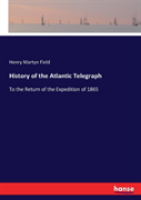History Of The Atlantic Telegraph