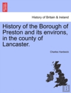 Bertrand.pt - History Of The Borough Of Preston And It