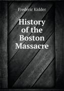 History Of The Boston Massacre