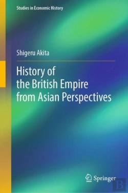 Bertrand.pt - History Of The British Empire From Asian Perspectives