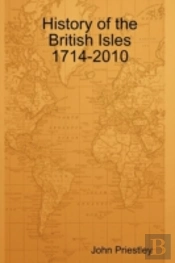 History Of The British Isles 1714-2010