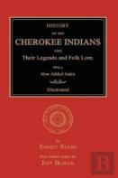 History Of The Cherokee Indians And Their Legends And Folk Lore. With A New Added Index