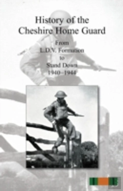 Bertrand.pt - History Of The Cheshire Home Guard