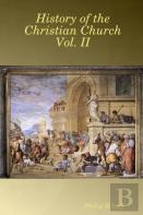History Of The Christian Church Vol. Ii
