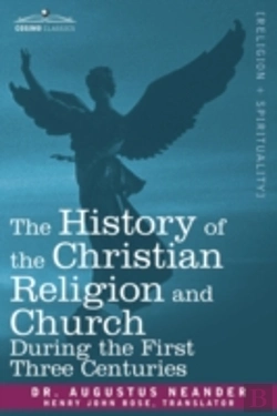Bertrand.pt - History Of The Christian Religion And Church During The First Three Centuries