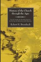 History Of The Church Through The Ages