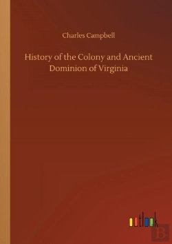 Bertrand.pt - History Of The Colony And Ancient Dominion Of Virginia