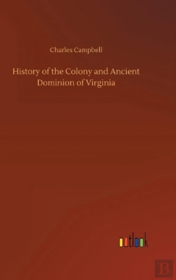 Bertrand.pt - History Of The Colony And Ancient Dominion Of Virginia