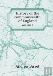 History Of The Commonwealth Of England Volume 1