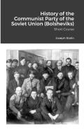 History Of The Communist Party Of The Soviet Union (Bolsheviks)