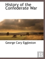 History Of The Confederate War