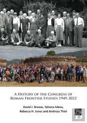 History Of The Congress Of Roman Frontier Studies 1949-2022