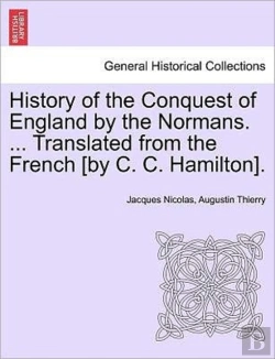 Bertrand.pt - History Of The Conquest Of England By Th