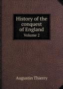 History Of The Conquest Of England Volume 2