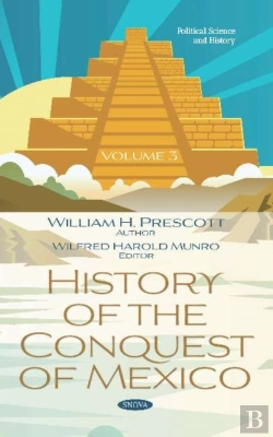 Bertrand.pt - History Of The Conquest Of Mexico. Volume 3