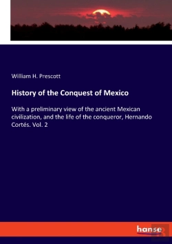 Bertrand.pt - History Of The Conquest Of Mexico