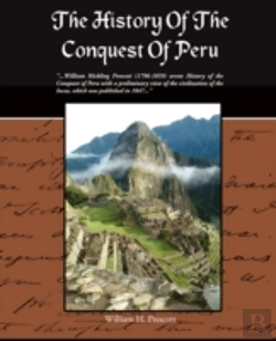 Bertrand.pt - History Of The Conquest Of Peru