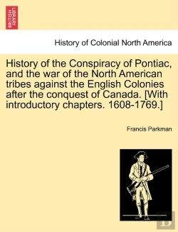 Bertrand.pt - History Of The Conspiracy Of Pontiac, An