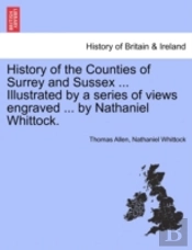 History Of The Counties Of Surrey And Su