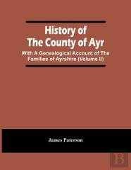 History Of The County Of Ayr