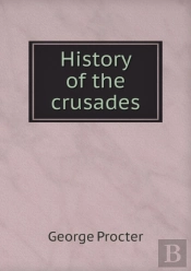 History Of The Crusades