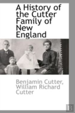 Bertrand.pt - History Of The Cutter Family Of New England