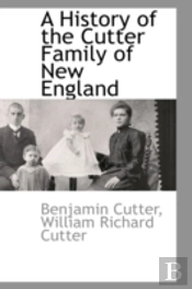 History Of The Cutter Family Of New England