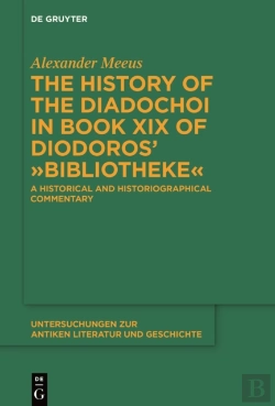 Bertrand.pt - History Of The Diadochoi In Book Xix Of Diodoros'  Bibliotheke