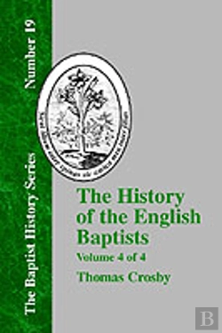 Bertrand.pt - History Of The English Baptists - Vol. 4