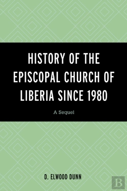 Bertrand.pt - History Of The Episcopal Church Of Liberia Since 1980