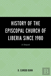 History Of The Episcopal Church Of Liberia Since 1980