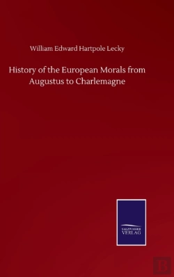 Bertrand.pt - History Of The European Morals From Augustus To Charlemagne