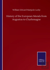 History Of The European Morals From Augustus To Charlemagne