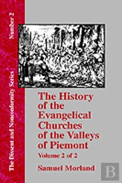 History Of The Evangelical Churches Of The Valleys Of Piemont - Vol. 2